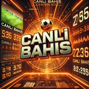 Canlı Bahis" yazılı, turuncu tonların hakim olduğu, canlı bahis oranlarının dijital ekranda gösterildiği enerjik bir görsel.