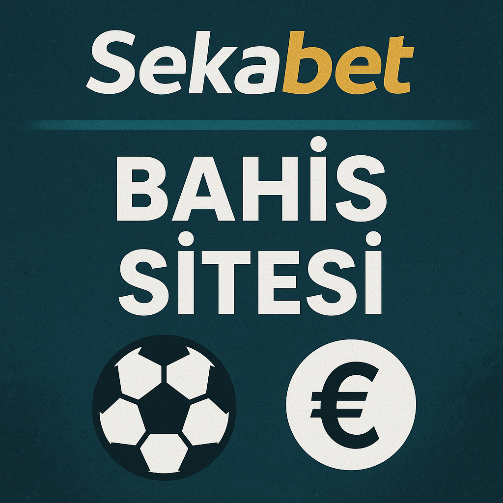 Sekabet Bahis Sitesi